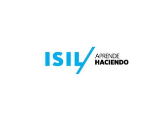 Caso ISIL- “APRENDE HACIENDO”
 