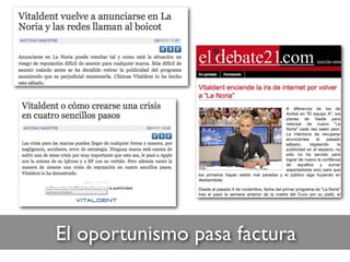 El oportunismo pasa factura
 