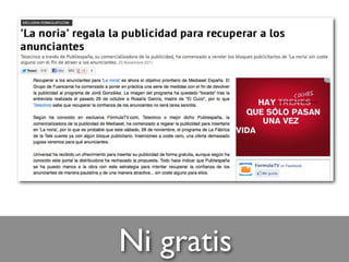 Ni gratis
 