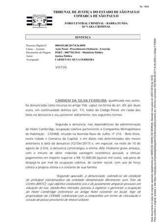 TRIBUNAL DE JUSTIÇA DO ESTADO DE SÃO PAULO
COMARCA DE SÃO PAULO
FORO CENTRAL CRIMINAL - BARRA FUNDA
26ª VARA CRIMINAL
SENT...