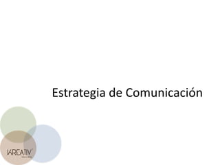 Estrategia de Comunicación