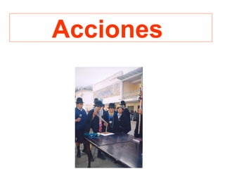 Acciones
 