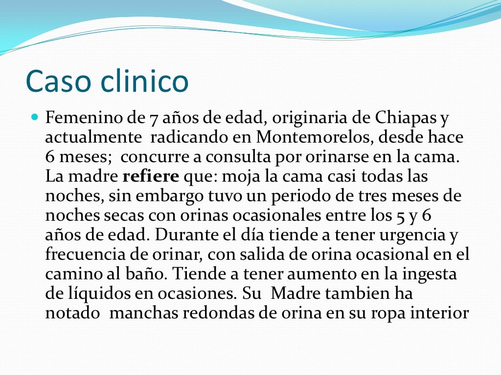 Casos clinicos de enuresis y encopresis