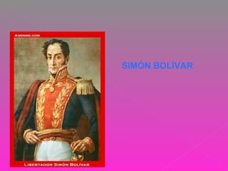 SIMÓN BOLÍVAR
 