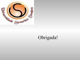   Obrigada! 