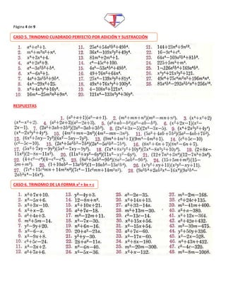 Página 4 de 9
CASO 5. TRINOMIO CUADRADO PERFECTO POR ADICIÓN Y SUSTRACCIÓN
RESPUESTAS
CASO 6. TRINOMIO DE LA FORMA x2 + bx + c
 