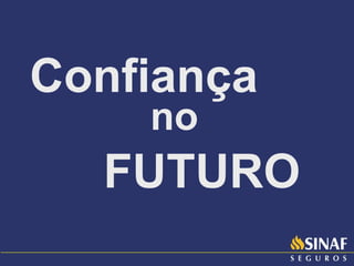 Confiança no FUTURO 