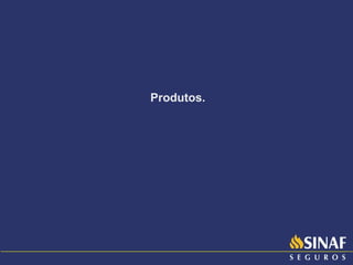 Produtos. 