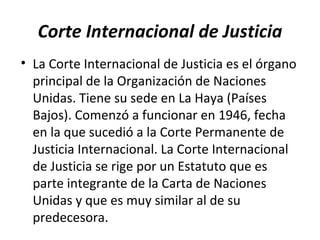 Corte Internacional de Justicia ,[object Object]