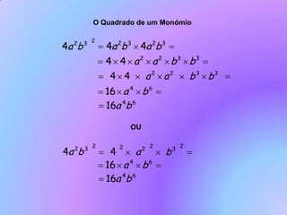 O Quadrado de um MonómioOU