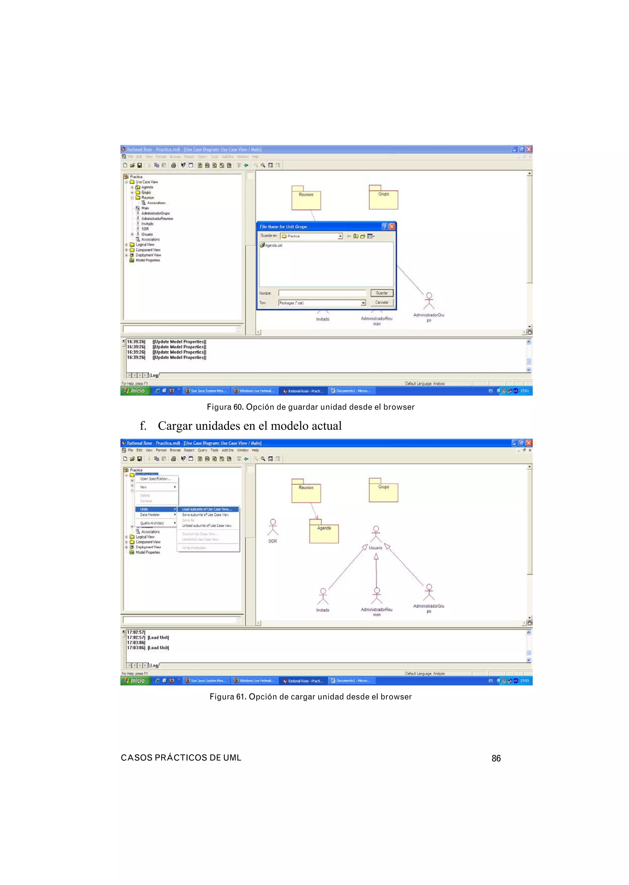 CASOS PRÁCTICOS DE UML 86
Figura 60. Opción de guardar unidad desde el browser
f. Cargar unidades en el modelo actual
Figura 61. Opción de cargar unidad desde el browser
 