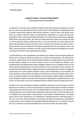 Casos de éxito en redes sociales digitales de las AA.PP....
11Escola d’Administració Pública de Catalunya
J. Ignacio Criad...