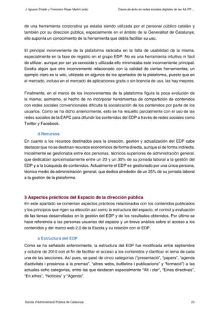 Casos de éxito en redes sociales digitales de las AA.PP....
23Escola d’Administració Pública de Catalunya
J. Ignacio Criad...