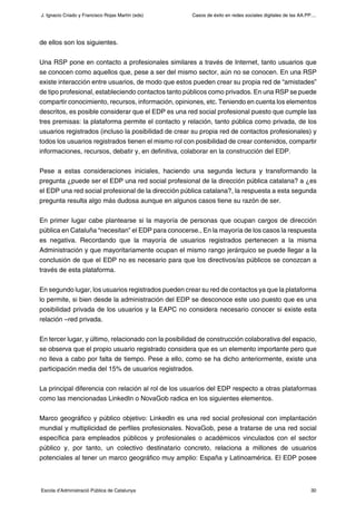 Casos de éxito en redes sociales digitales de las AA.PP....
30Escola d’Administració Pública de Catalunya
J. Ignacio Criad...