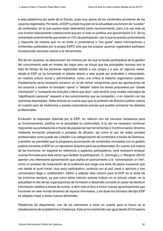 Casos de éxito en redes sociales digitales de las AA.PP....
32Escola d’Administració Pública de Catalunya
J. Ignacio Criad...