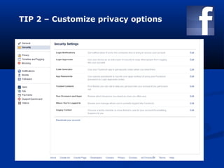 TIP 2 – Customize privacy options
 