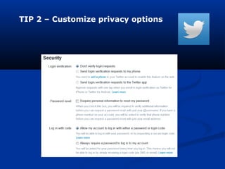TIP 2 – Customize privacy options
 