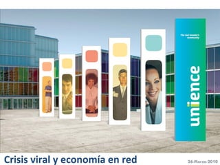 26-Marzo-2010Crisis viral y economía en red
 