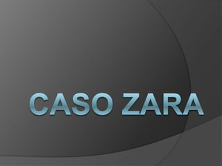Caso Zara 