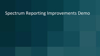Making CA Spectrum More Secure
 
