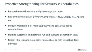 Step 1: Create an RTC Story for vulnerability
A) Support Engineer creates an RTC Story for vulnerability with the details provided by customer as per the
following template (please see slide 5 for Story fields) :
----------------------------------------------------------------------------------------------------------------
Name of Customer / Vulnerability Source:
Entity (Spectrum/Third Party) : Is it with Spectrum** or Third Party Component (e.g. Java, MySQL etc)
Type of Vulnerability: e.g. Cross Site Scripting, Link Injection, Third Party
CVE No(s) :
Severity : Critical, High, Medium, Low
Probable Risk: 1-2 liner (what if immediate solution is not available ? What are the consequences‘)
**Customer found vulnerabilities in CA Spectrum.
B) After creating an RTC Story, Support Engineer informs Spectrum Product Management Team
 