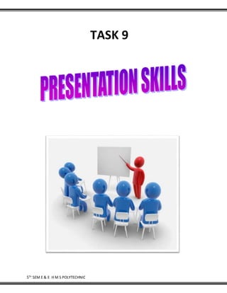 5TH
SEM E & E H M S POLYTECHNIC
TASK 9
 