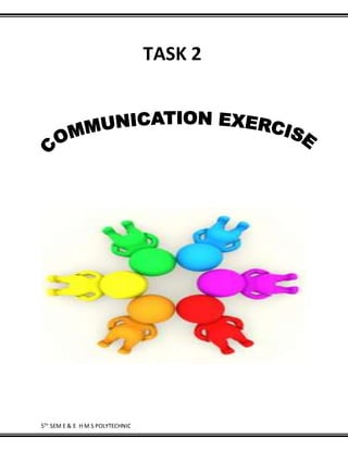 5TH
SEM E & E H M S POLYTECHNIC
TASK 2
 