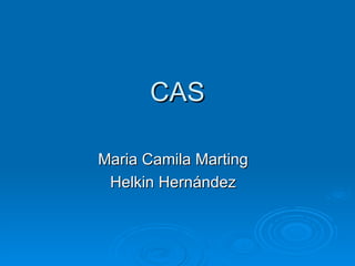 CAS Maria Camila Marting Helkin Hernández 