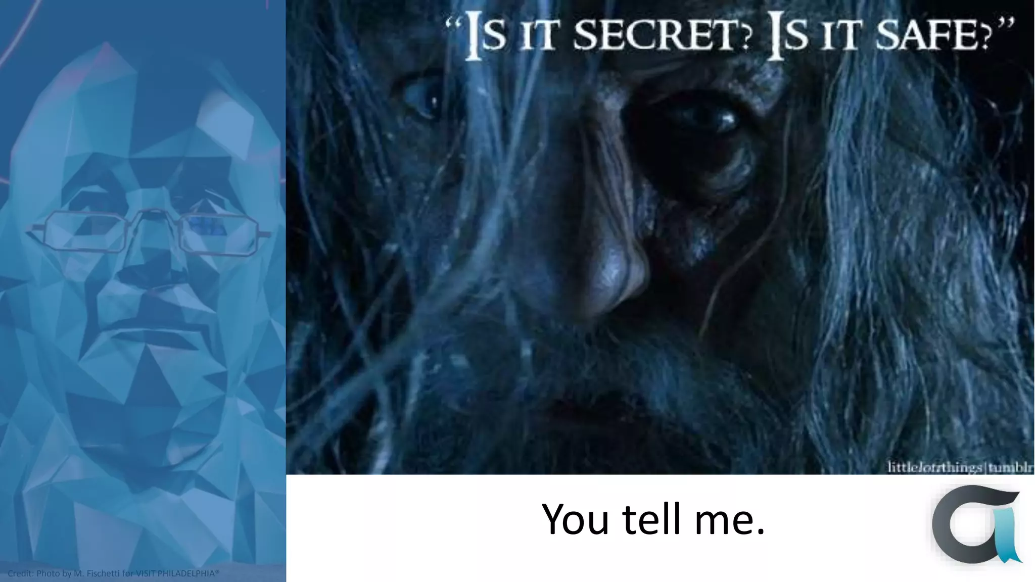 Credit: Photo by M. Fischetti for VISIT PHILADELPHIA®
You tell me.
 