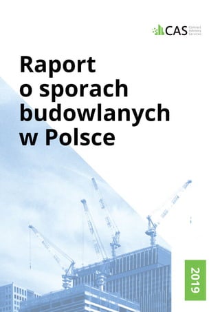 Raport
o sporach
budowlanych
w Polsce
 