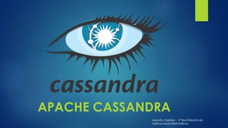 APACHE CASSANDRA
 