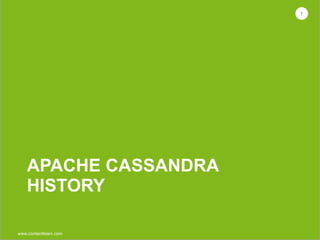 www.contentteam.com
APACHE CASSANDRA
HISTORY
7
 