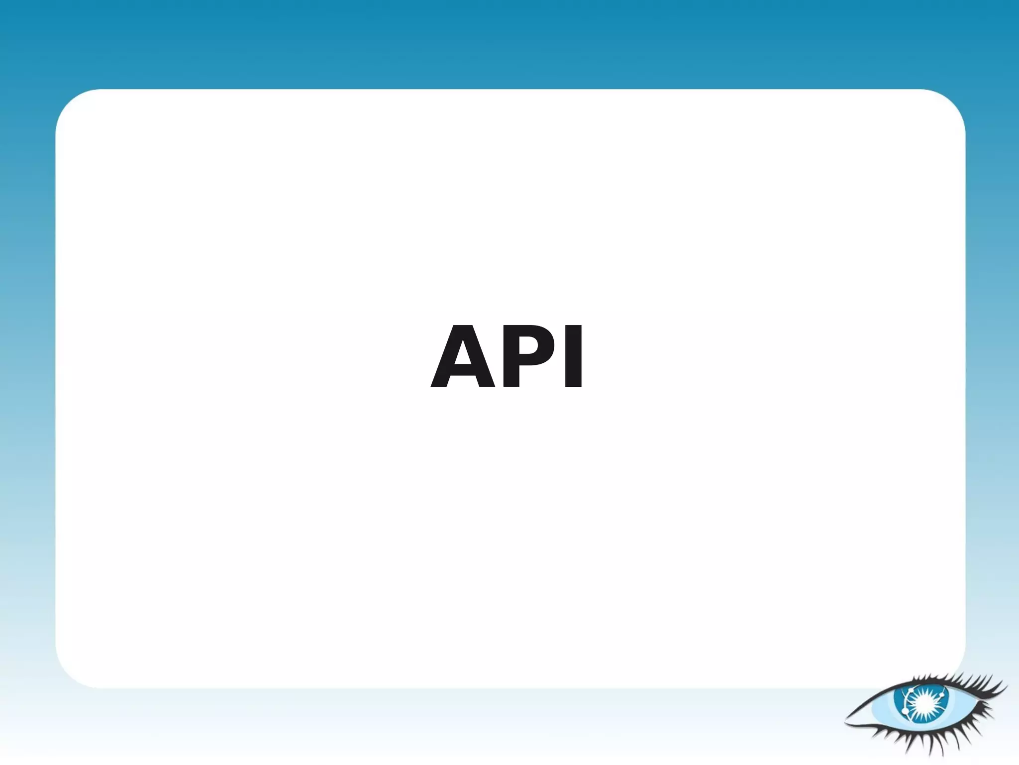 API
 