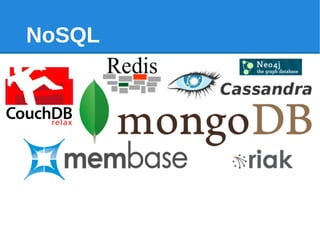 NoSQL
 