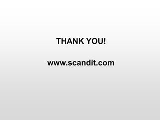 THANK YOU!

www.scandit.com
 