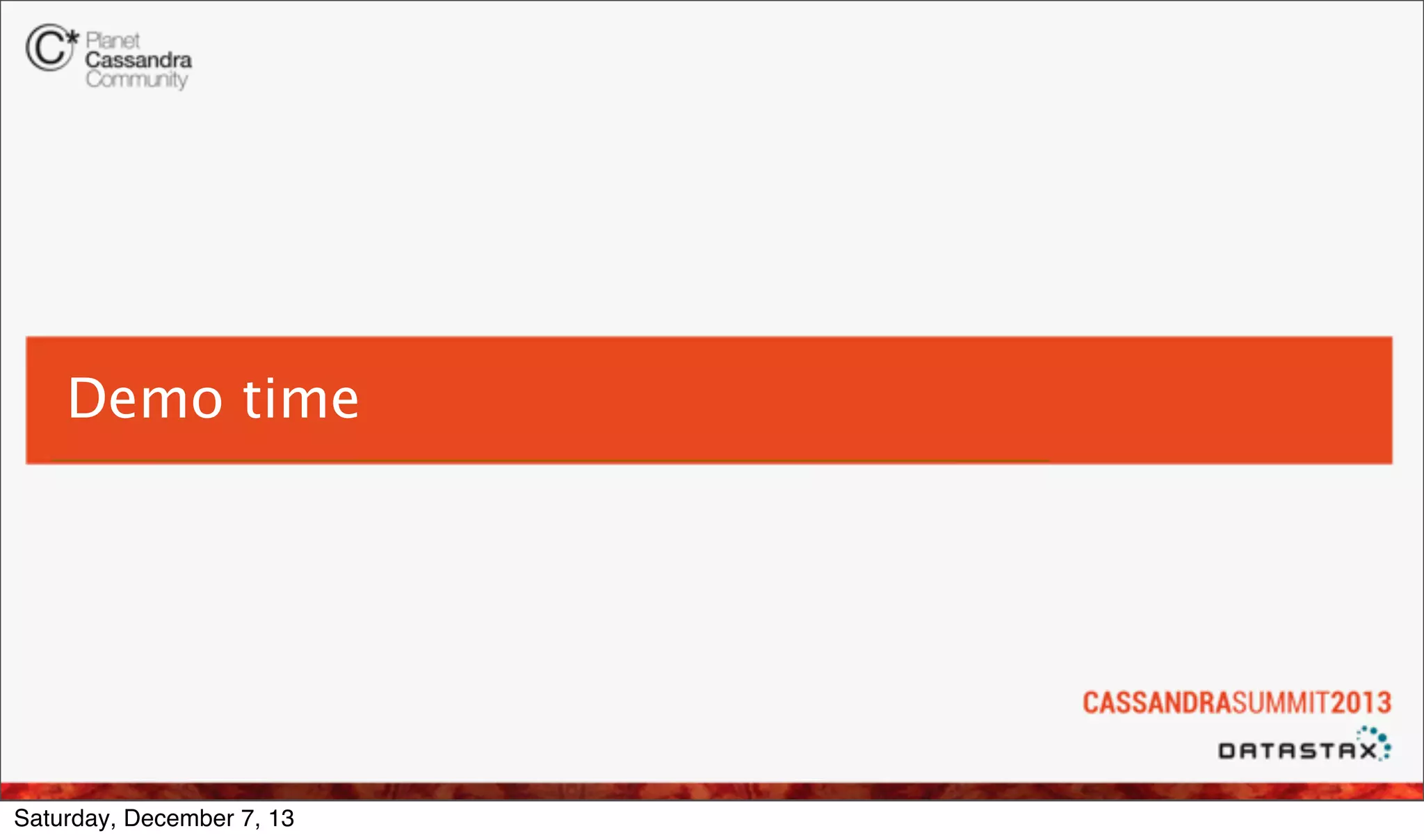 Demo time

Saturday, December 7, 13

 