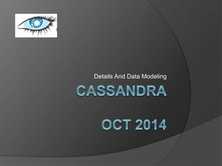 Details And Data Modeling 
 