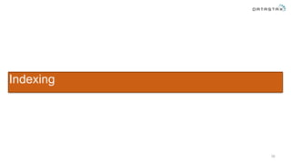 16
Indexing
 