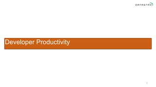 Developer Productivity
3
 
