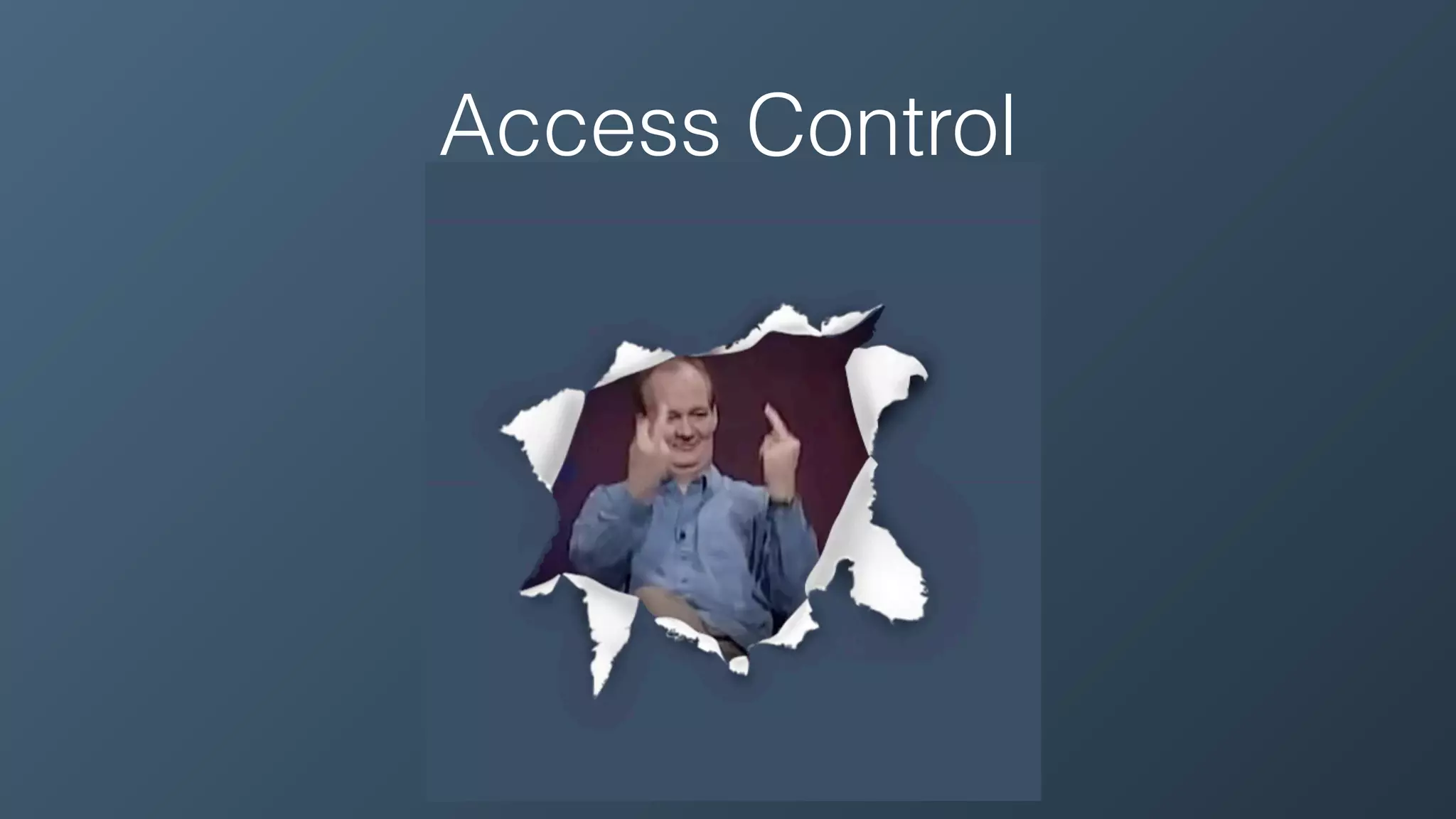 Access Control
 