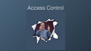 Access Control
 