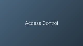 Access Control
 