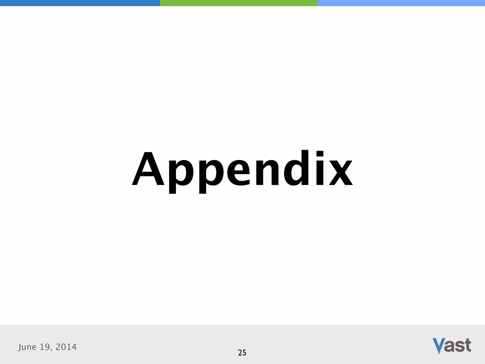 June 19, 2014
25
Appendix
 