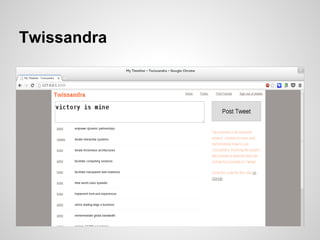Twissandra
 