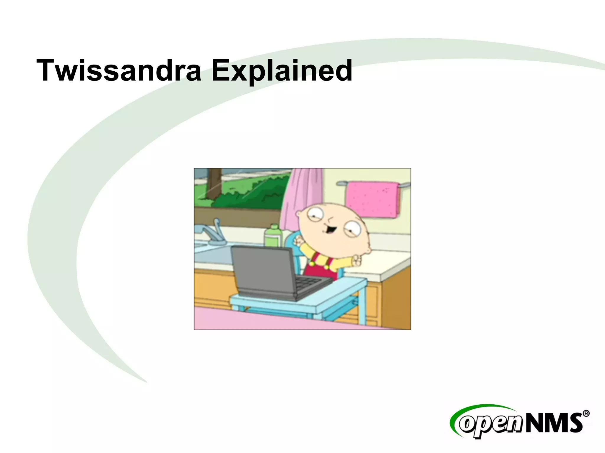 Twissandra Explained
 