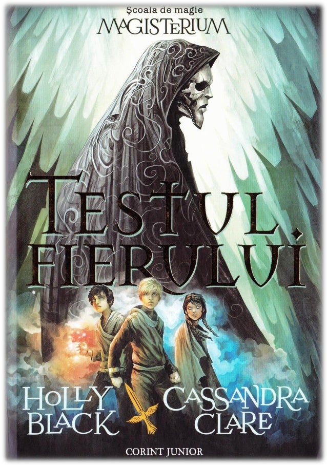 Holly Black Cassandra Clare Magisterium Testul Fierul 1