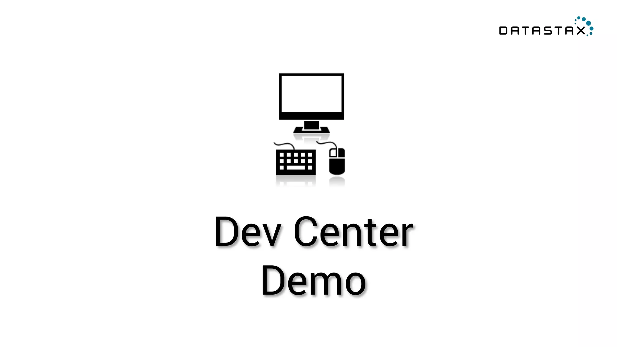 Dev Center 
Demo 
 