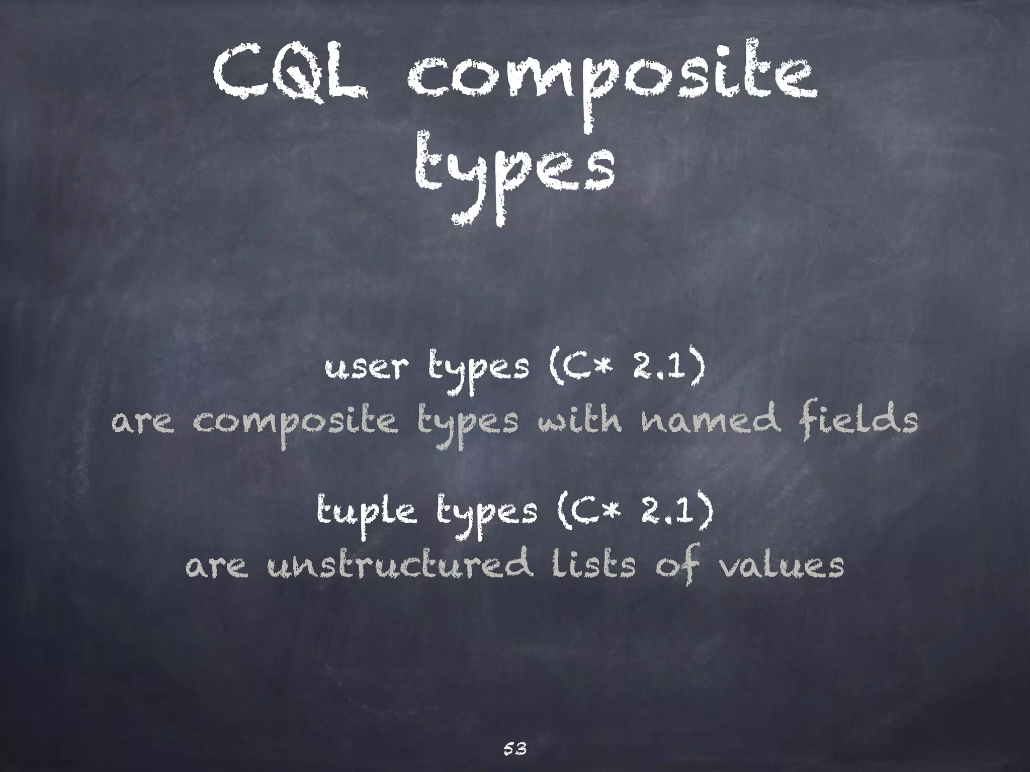 Cassandra 
Data Modeling 
Access by key 
no access by arbitrary WHERE clause 
Duplicate data (it’s ok!) 
Aggregate data 
Build application maintained indexes 
53 
 