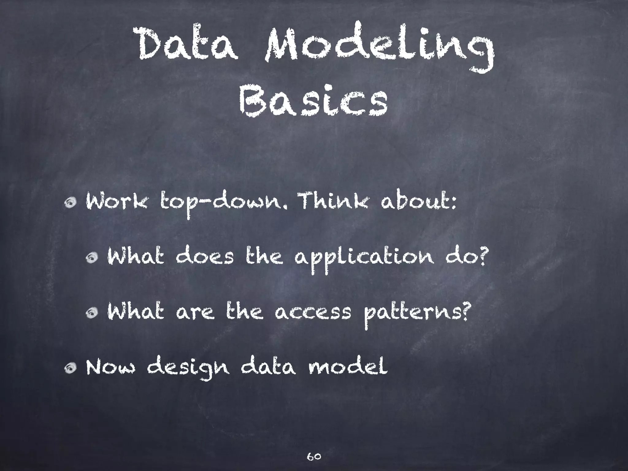 Accessing 
Cassandra 
60 
 