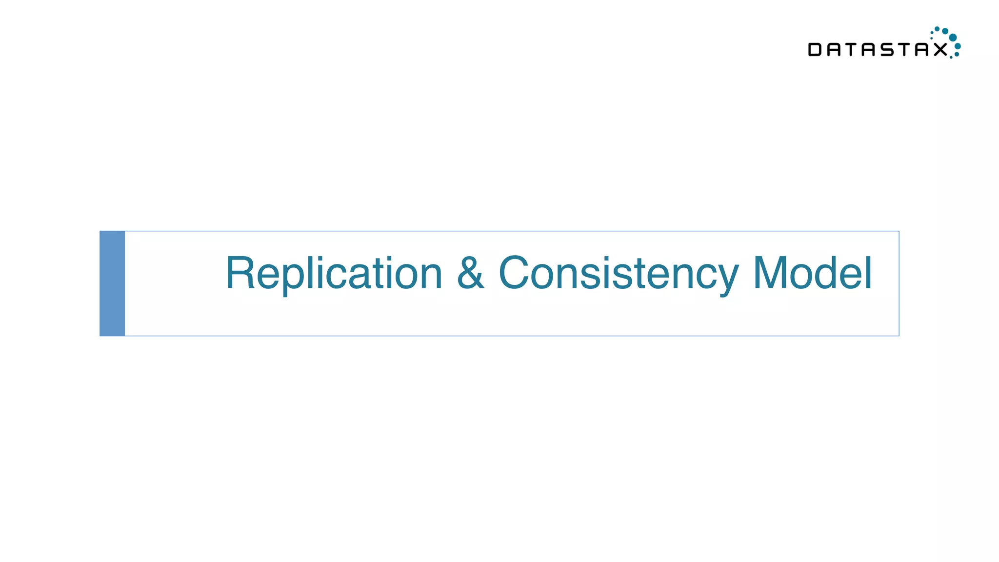 Replication & Consistency Model! 
 